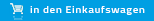 in den Warenkorb